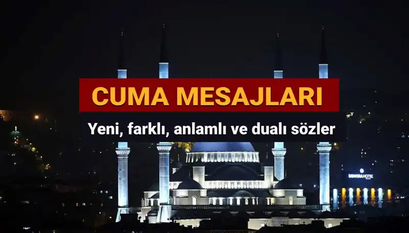 2025 Cuma'sında Paylaşabileceğiniz En Güzel ve Anlamlı Mesajlar