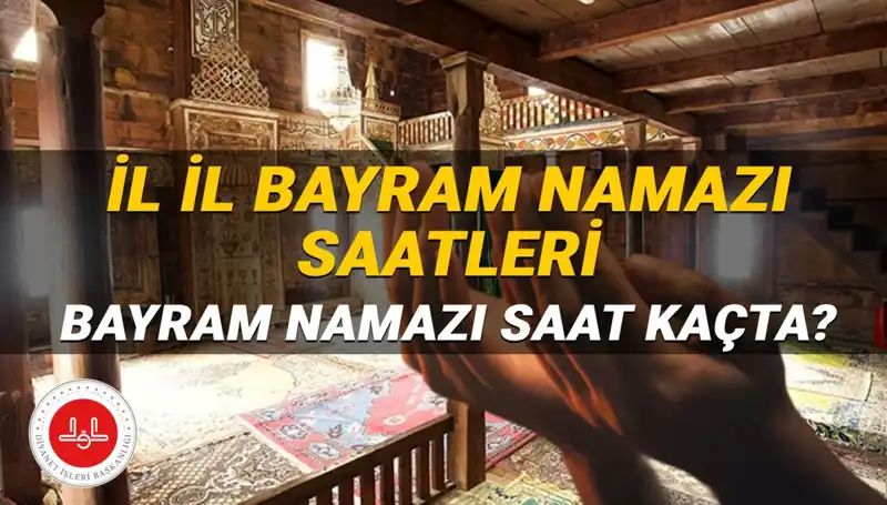 2025 Kurban Bayramı Namazı Saatleri: Tüm İllerdeki Detaylar