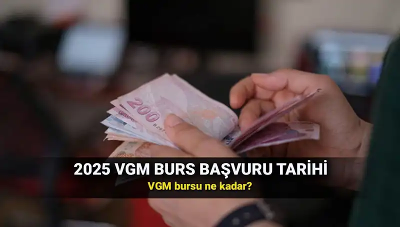 2025 VGM Burs Başvuru Süreci Başladı: Detaylar ve Miktarlar Açıklandı