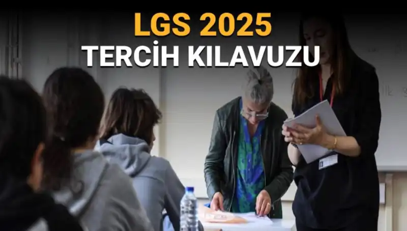 LGS Tercihleri Ne Zaman Başlayacak? Tüm Süreç Detayları Burada!