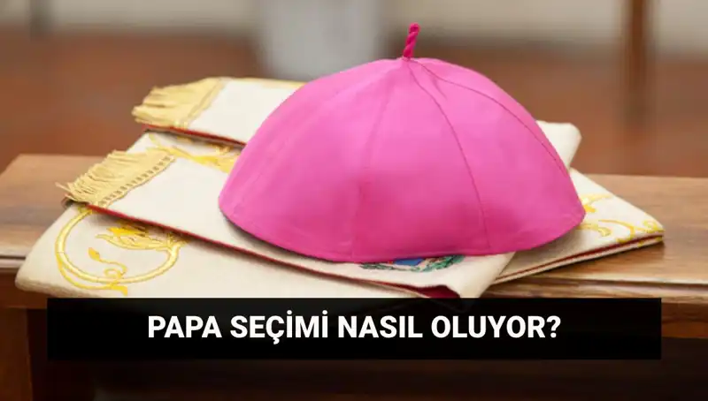 Yeni Papa Seçiminde Heyecan Dorukta: Konklav Ne Zaman ve Nasıl Gerçekleşecek?