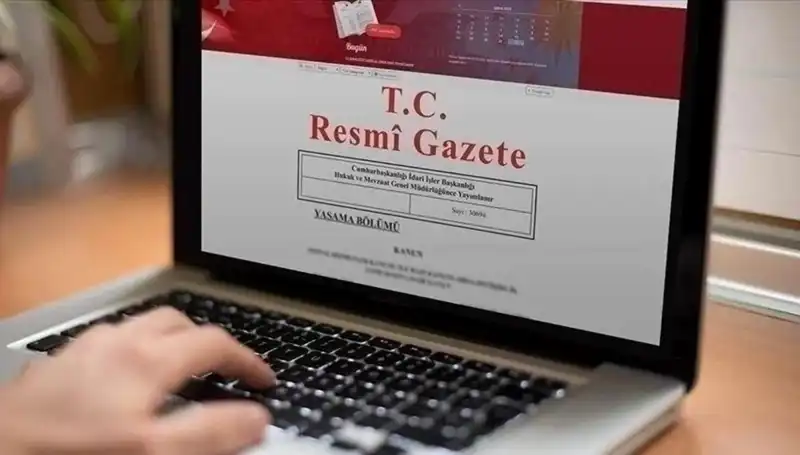 Resmi Gazete’de Bugün Yer Alan Önemli Kararlar ve Gelişmeler