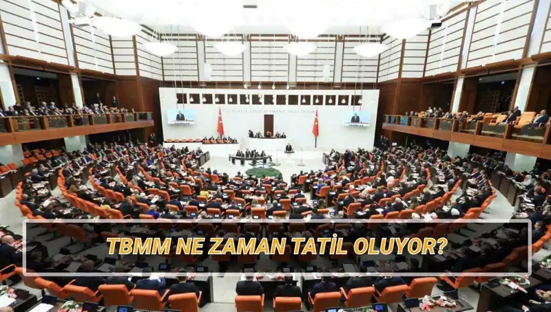 2025'te TBMM Tatil Tarihleri: Meclis Ne Zaman, Kaç Gün Sürecek?
