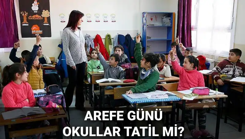 Arefe Günü Resmi Tatil Mi? 2025 Kurban Bayramı Takvimi Açıkladı