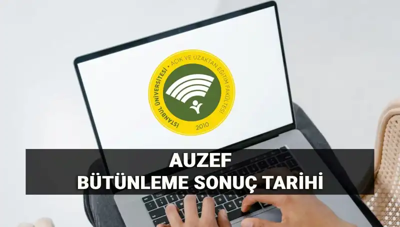 AUZEF Bütünleme Sonuçları İçin Geri Sayım! Tarih Açıkladı