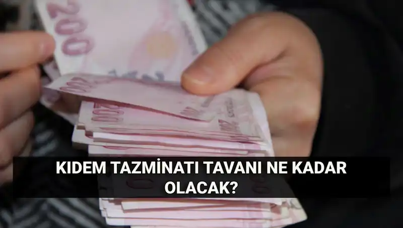 Temmuz 2025'te Kıdem Tazminatı Tavanı Ne Kadar Olacak? Hesaplamalar Başladı!