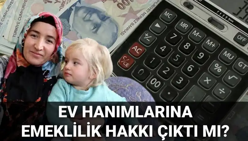 2025’te Ev Hanımlarına Emeklilik Hakkı: Ne Zaman Çıkacak?