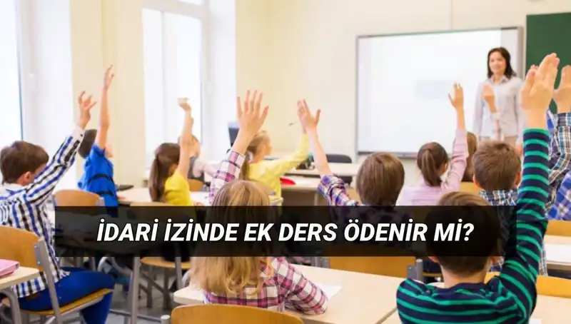 İdari İzin Döneminde Ek Ders Ücretleri: Öğretmenler Ne Beklemeli?
