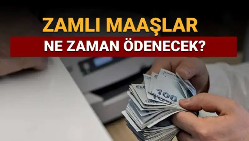 Emekli ve Memurun Zamlı Maaşları Ne Zaman Hesaba Geçecek?