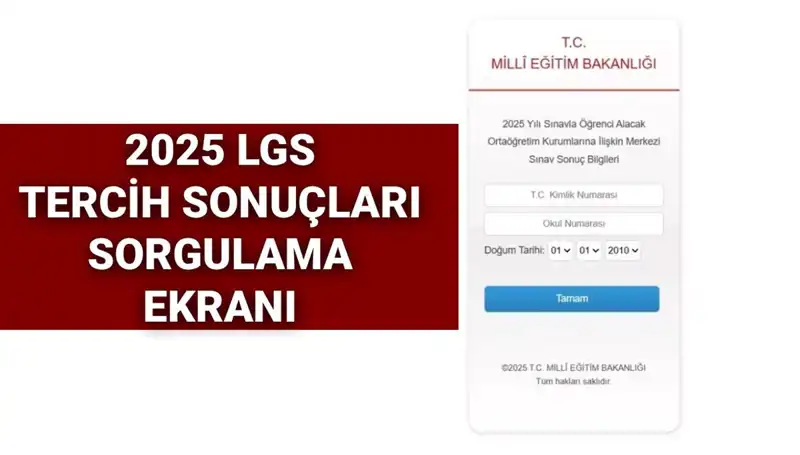 2025 LGS Tercih Sonuçları Açıklandı! Sorgulamak İçin Tıklayın