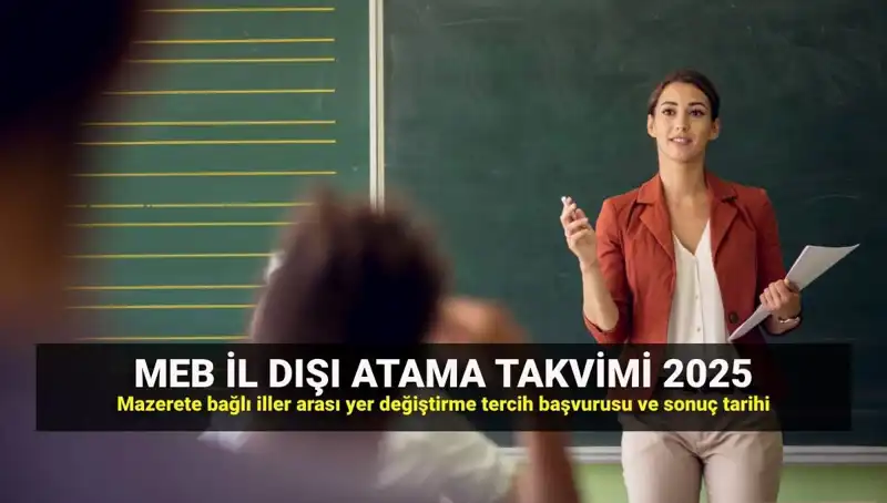 2025 MEB İlller Arası Atama Takvimi Açıklandı: Tercih Tarihleri ve Sonuçlar