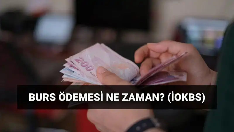2025 Burs Ödeme Tarihleri Açıklandı: MEB İOKBS İlk Ödemeler Ne Zaman Yapılacak?