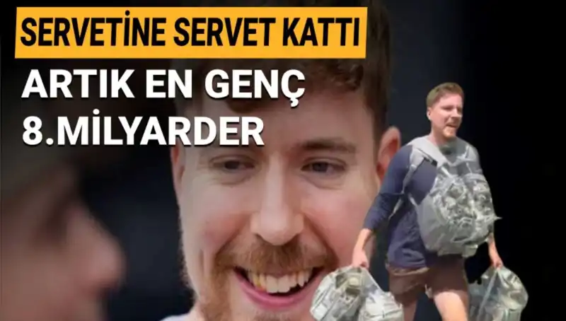 YouTube'un Yıldızı MrBeast, 1 Milyar Dolar Servetiyle En Genç Milyarder Oldu