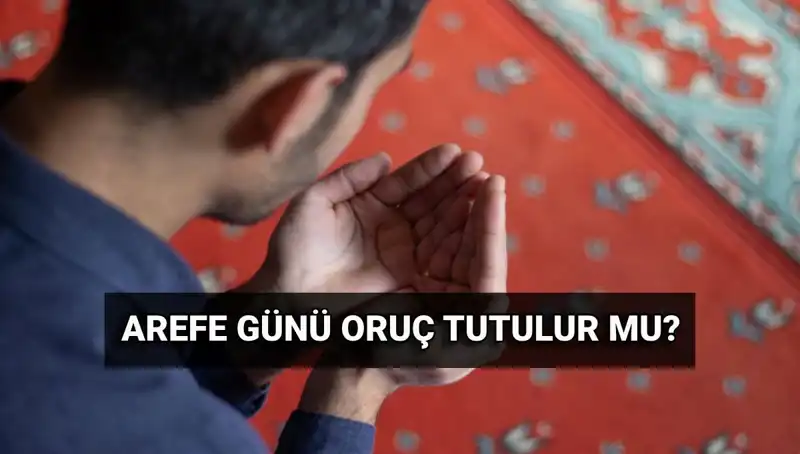Kurban Bayramı Arefesinde Oruç Tutmanın Fazileti Nedir? Diyanet Açıklıyor!
